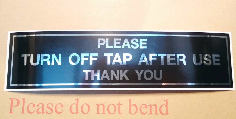 PLEASE TURN OFF TAP AFTER USE